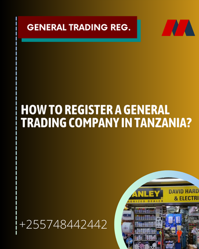 How to register a General Trading Company in Tanzania